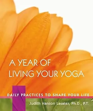 A Year Of Living Your Yoga