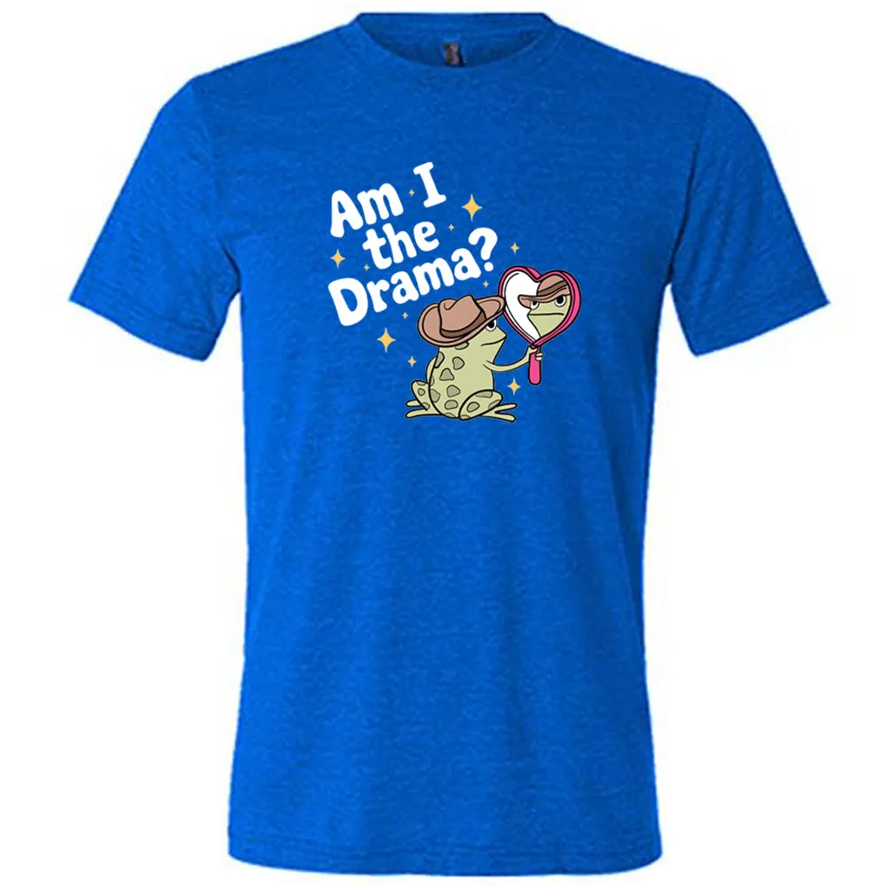 Am I The Drama Frog Shirt Unisex
