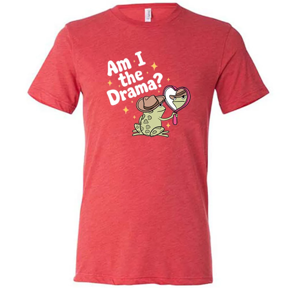 Am I The Drama Frog Shirt Unisex