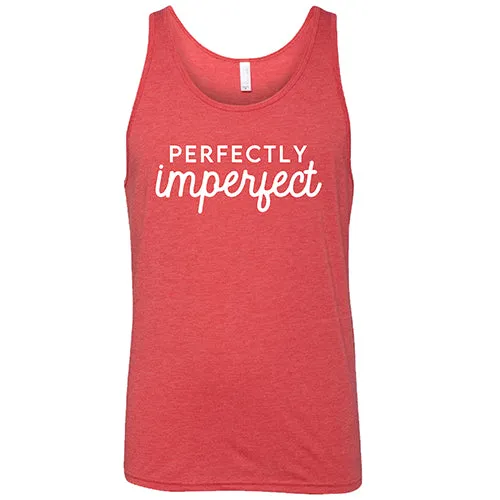 Perfectly Imperfect Shirt Unisex